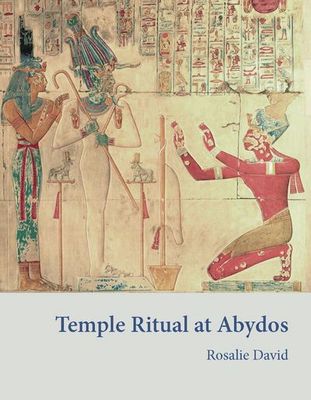 Temple Ritual at Abydos | EES