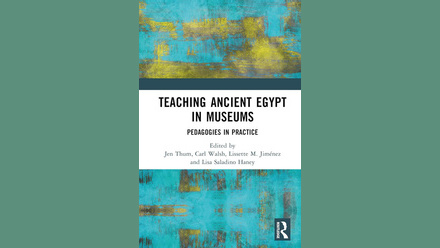 Thum, Walsh, Jiménez, and Haney_Teaching Ancient Egypt in Museums
